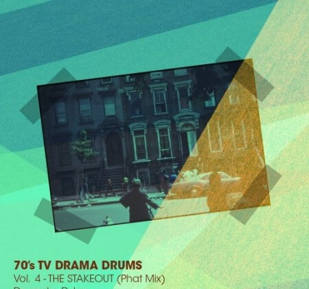 Dylan Wissing 70's TV DRAMA DRUMS Vol.3 The Stakeout (Phat Mix) WAV